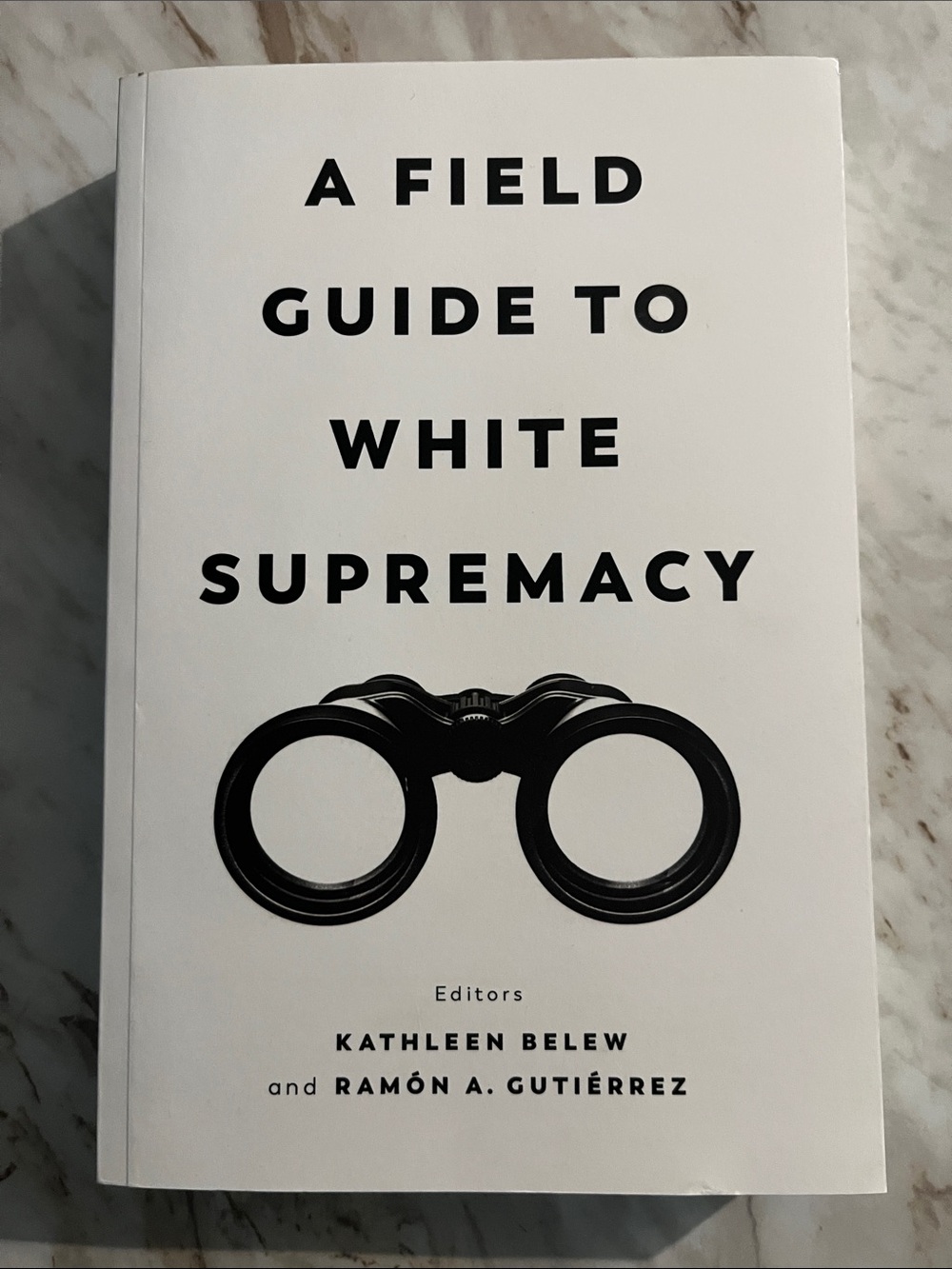 A Field Guide To White Supremacy